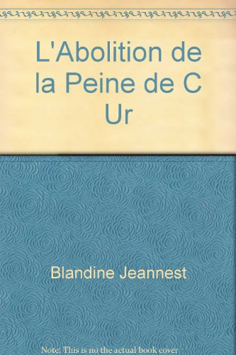 l'abolition de la peine de c ur