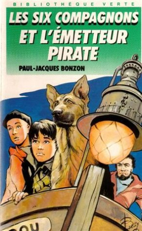 Les Six compagnons et l'émetteur pirate