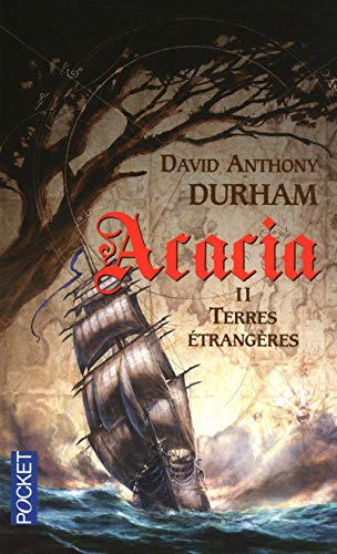 Acacia. Vol. II. Terres étrangères