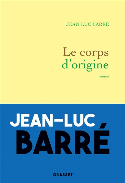 Le corps d'origine