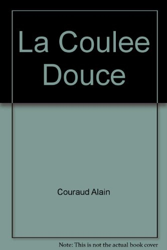 la coulee douce