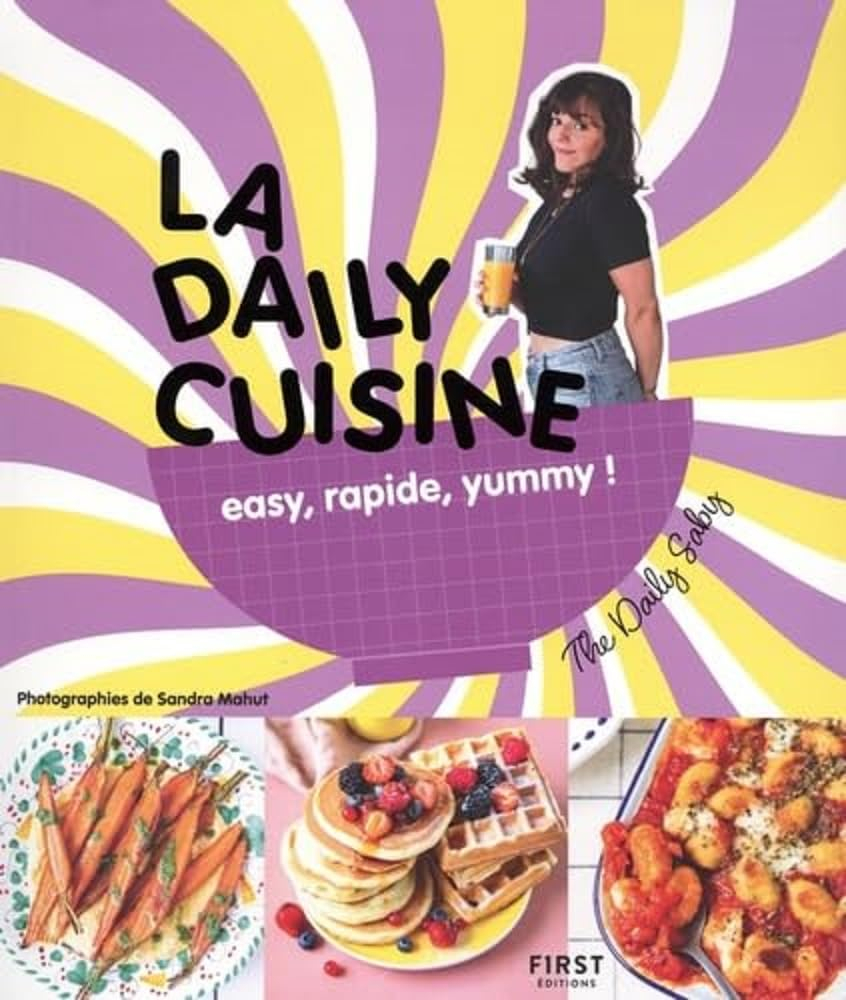 La Daily cuisine : easy, rapide, yummy !