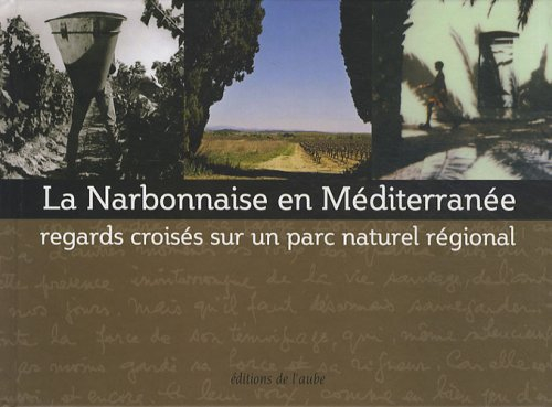 La Narbonnaise en Méditerranée : regards croisés sur un parc naturel régional