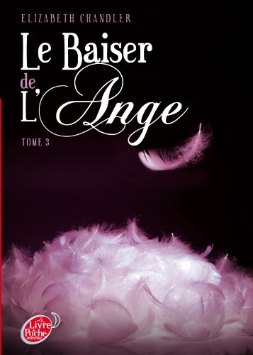Le baiser de l'ange. Vol. 3