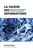 La valeur des informations: Ressorts et contraintes du marché des idées