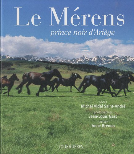 Le Mérens : prince noir d'Ariège