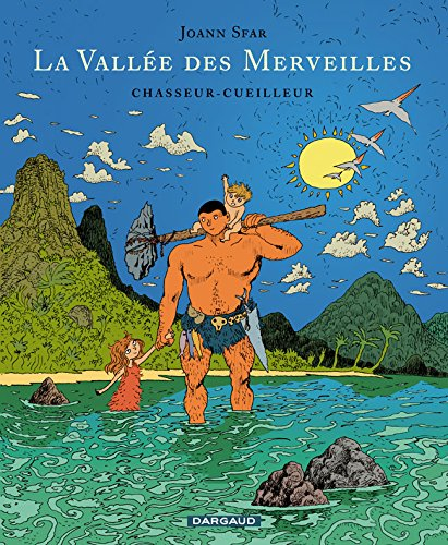 La vallée des merveilles. Vol. 1. Chasseur, cueilleur