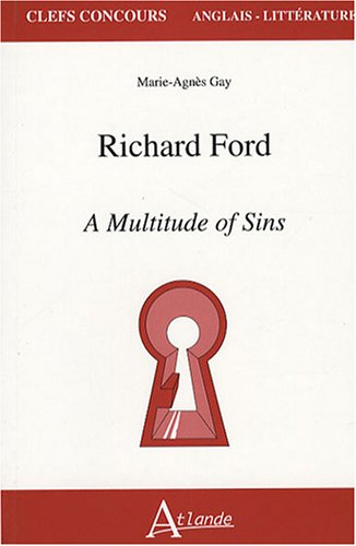 Richard Ford, A multitude of sins
