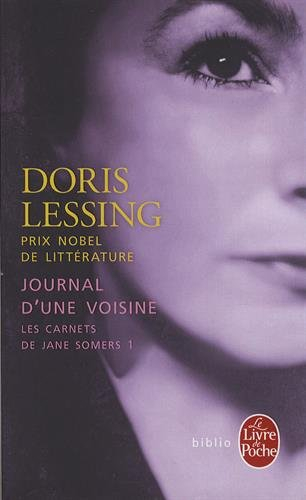 Les carnets de Jane Somers. Vol. 1. Journal d'une voisine