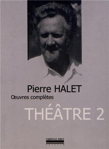 Oeuvres complètes. Vol. 2. Théâtre