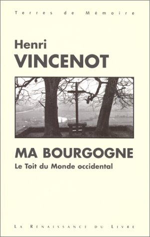 Ma Bourgogne : le toit du monde occidental