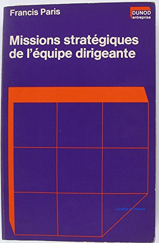 missions stratégiques de l'équipe dirigeante
