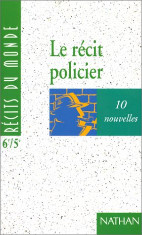 Le Récit policier. Vol. 1. 6e-5e