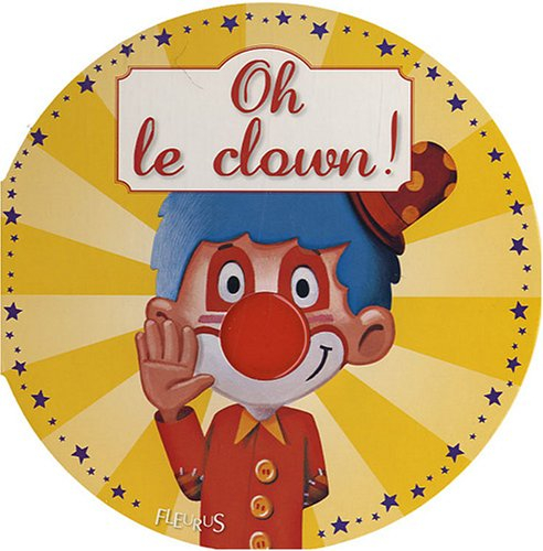 Oh le clown !