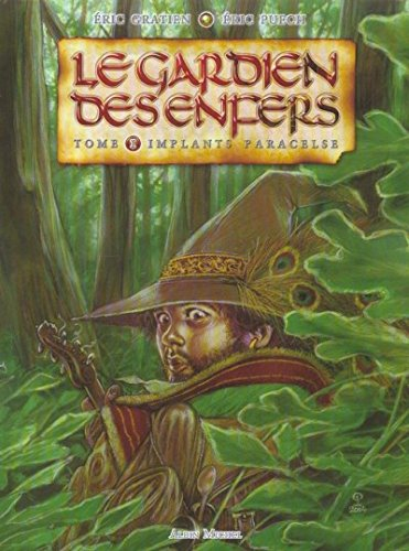 Le gardien des enfers. Vol. 1. Implants Paracelse