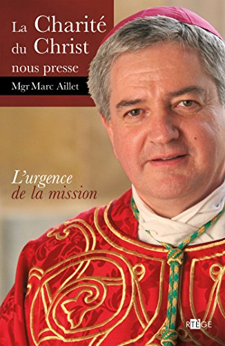 La charité du Christ nous presse : lettre pastorale aux prêtres, diacres, consacrés et fidèles du Ch