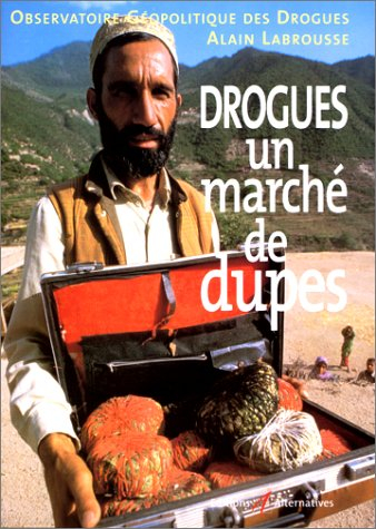 Drogues : un marché de dupes