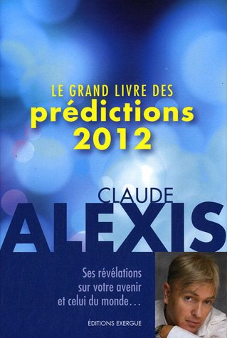 Le grand livre des prédictions 2012