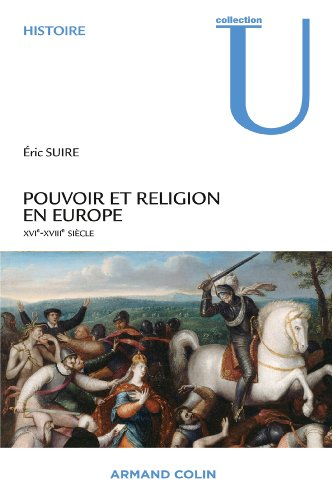 Pouvoir et religion en Europe : XVIe-XVIIIe siècle