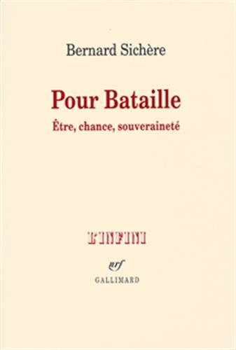 Pour Bataille : être, chance, souveraineté