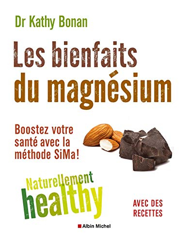 Les bienfaits du magnésium : boostez votre santé avec la méthode SiMa !