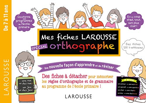 Mes fiches Larousse spécial orthographe : de 7 à 11 ans