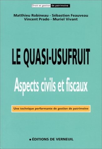 Le quasi-usufruit : aspects civils et fiscaux