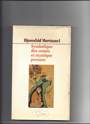 Symbolisme des contes et mystique persane