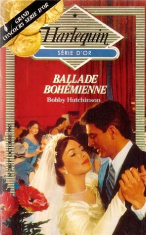 ballade bohémienne : collection : harlequin série or n, 218