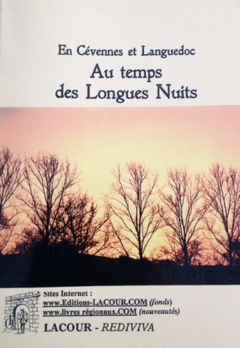 Au temps des longues nuits : en Cévennes et Languedoc