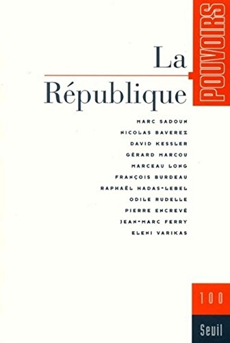 Pouvoirs, n° 100. La République