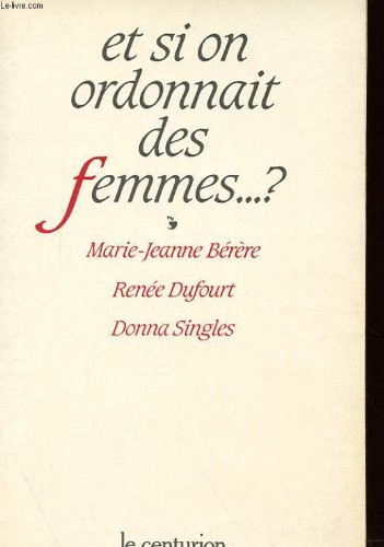 Et si on ordonnait des femmes
