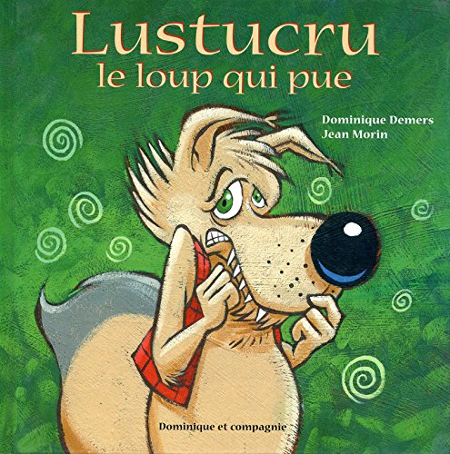 Lustucru, le loup qui pue