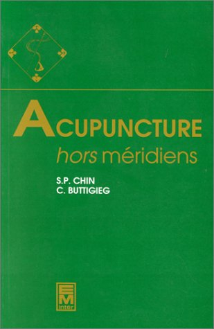 Acupuncture : hors méridiens