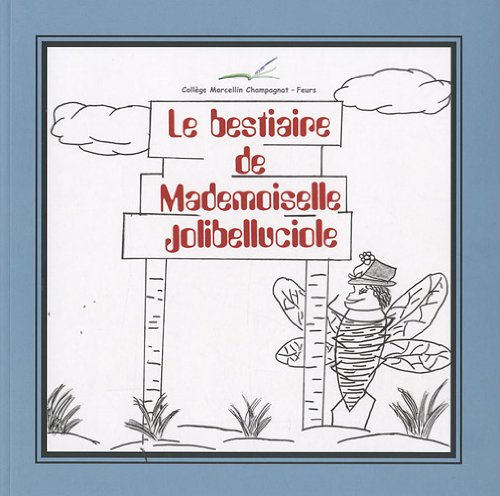 le bestiaire de mademoiselle jolibelluciole