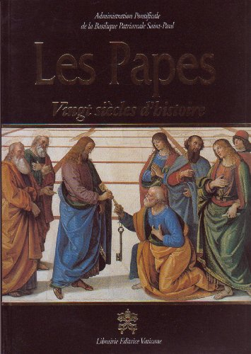 Les papes : vingt siècles d'histoire