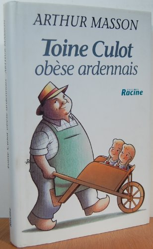 Toine Culot, obèse ardennais