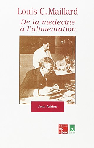 Louis Camille Maillard, de la médecine à l'alimentation