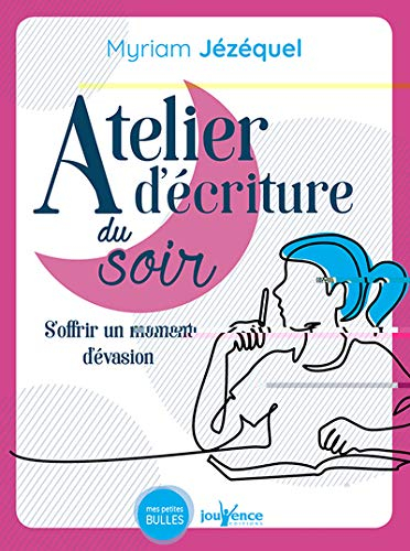 Atelier d'écriture du soir : s'offrir un moment d'évasion