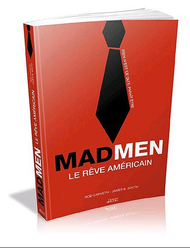Mad men : le rêve américain