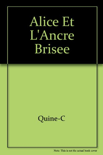 Alice et l'ancre brisee