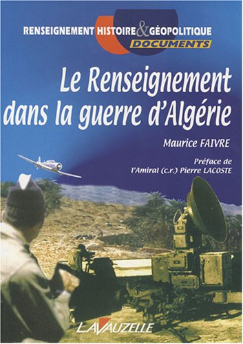 Le renseignement dans la guerre d'Algérie
