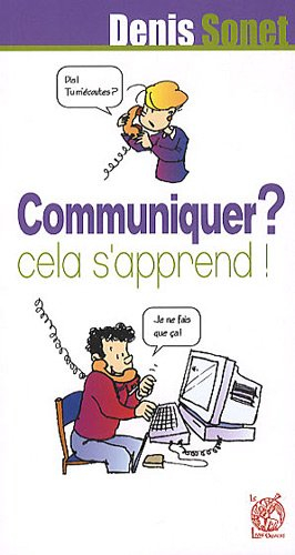 Communiquer ? Cela s'apprend !