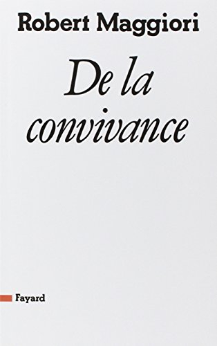 De la convivance : philosophie de la liberté ou philosophie de l'amour ?