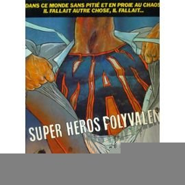 Man : super-héros polyvalent