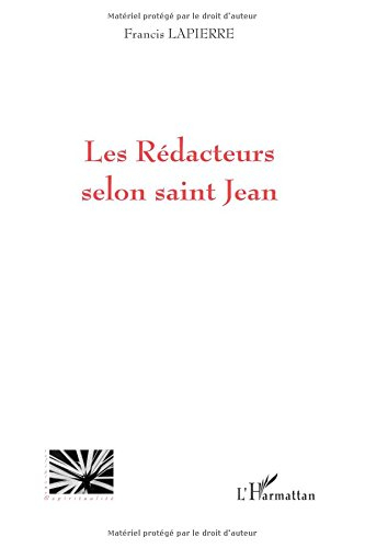 Les rédacteurs selon saint Jean
