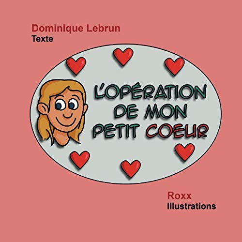 L'opération de mon petit c?ur