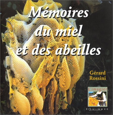 Mémoires du miel et des abeilles