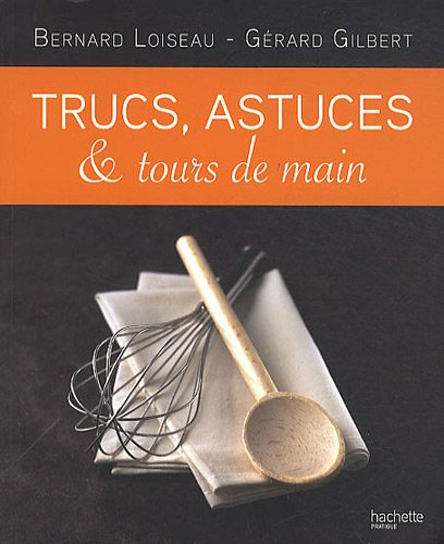 Trucs, astuces et tours de main