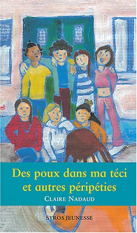 Des poux dans ma Téci et autres péripéties